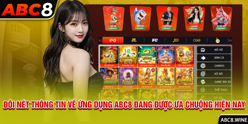 Đôi nét thông tin về ứng dụng ABC8 đang được ưa chuộng hiện nay